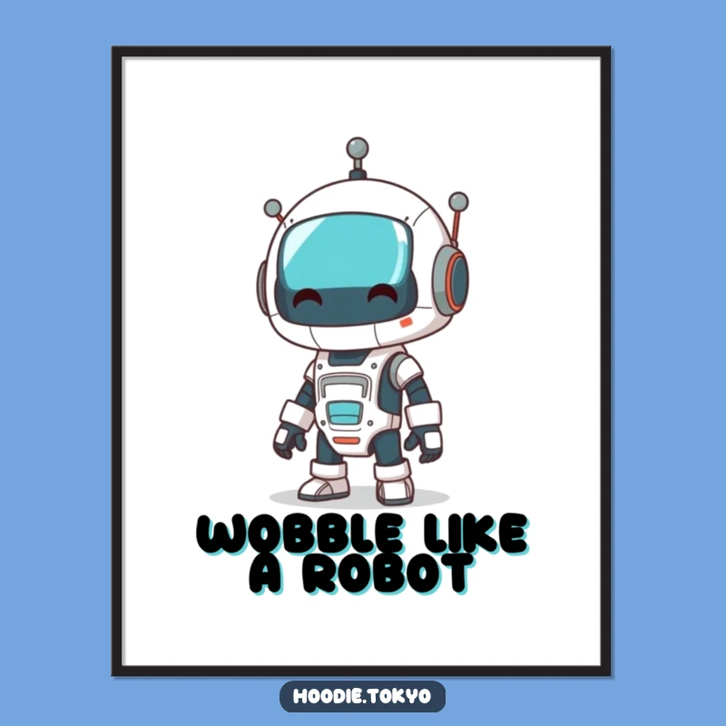 Free Printable Wall Art: Robot Wobble, Funny Downloadable Decor & Whimsical