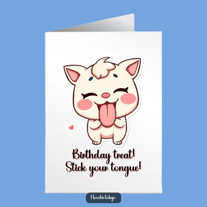 Free Printable Birthday Card: Mischievous Tongue Out Funny Treat Downloadable Gift