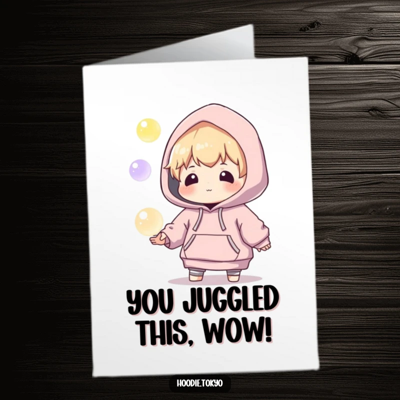 Funny Free Printable Congratulations Card: a playful character in a large hoodie juggles bright, glowing orbs.